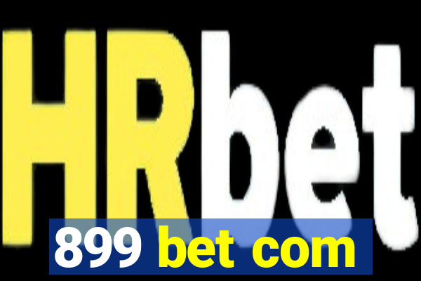 899 bet com